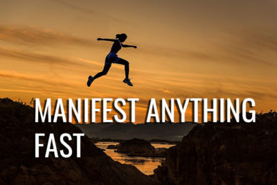 How to manifest anything in 7 days (less than one week)